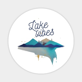 Lake Vibes Summer Vibes Vacation Cool Magnet